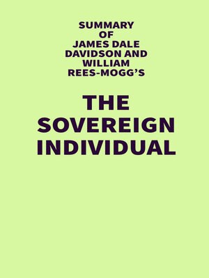 cover image of Summary of James Dale Davidson and William Rees-Mogg's the Sovereign Individual